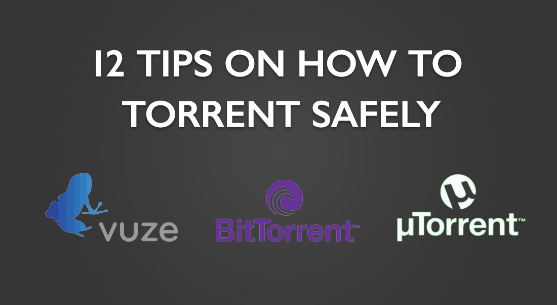 How to torrent safely
