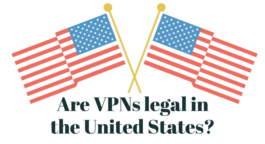 Are VPNs legal in the United States